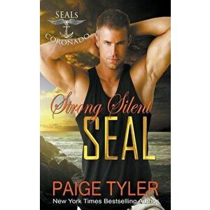 Strong Silent SEAL, Paperback - Paige Tyler imagine
