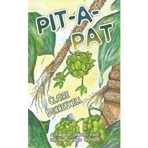 Pit-a-Pat, Paperback - Claire Bonneywell imagine
