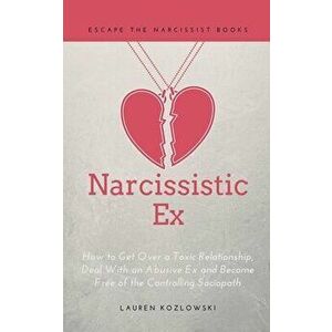 Narcissistic Ex, Paperback - Lauren Kozlowski imagine