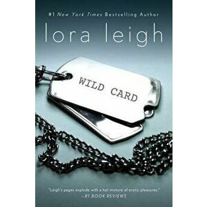 Wild Card: An Elite Ops Navy Seal Novel, Paperback - Lora Leigh imagine