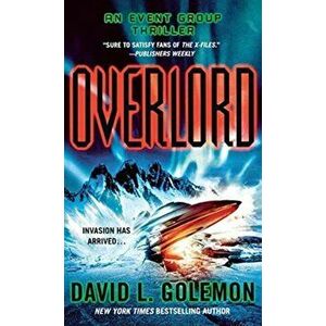 Overlord: An Event Group Thriller, Paperback - David L. Golemon imagine