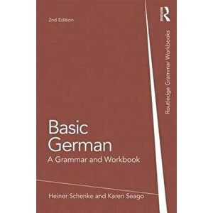 Basic German: A Grammar and Workbook, Paperback - Heiner Schenke imagine