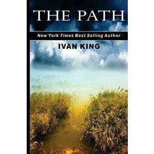 The Path, Paperback - Ivan King imagine