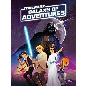 Star Wars Galaxy of Adventures, Paperback - Lucasfilm Press imagine