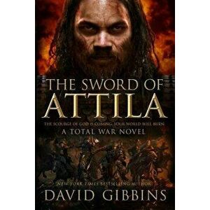 Sword of Attila, Paperback - David Gibbins imagine