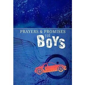Prayers & Promises for Boys, Paperback - Broadstreet Publishing Group LLC imagine