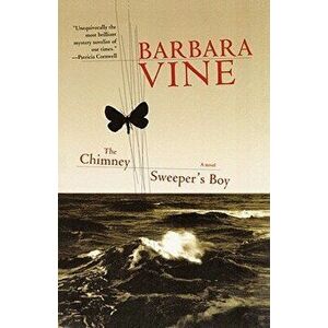 The Chimney Sweeper's Boy, Paperback - Barbara Vine imagine