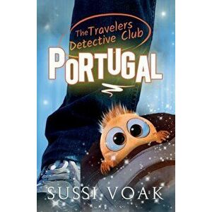 The Travelers Detective Club Portugal, Paperback - Sussi Voak imagine