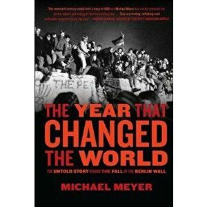 Year That Changed the World the, Paperback - Meyer imagine