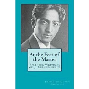 At the Feet of the Master, Paperback - Jiddu Krishnamurti (Alcyone) imagine