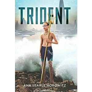 Trident, Hardcover - Ann Searle Horowitz imagine