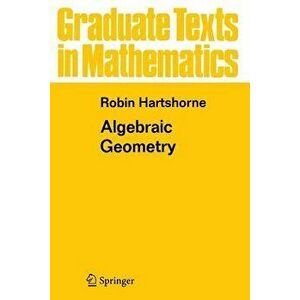 Algebraic Geometry, Paperback - Robin Hartshorne imagine