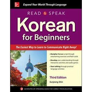 Read and Speak Korean for Beginners, Third Edition, Paperback - Sunjeong Shin imagine