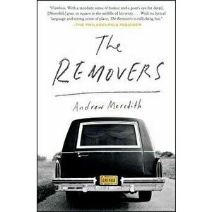 The Removers: A Memoir, Paperback - Andrew Meredith imagine