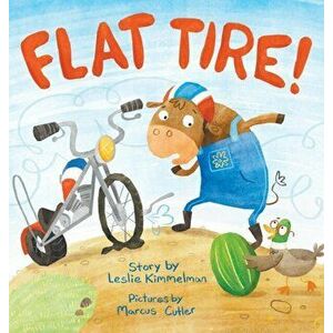 Flat Tire!, Hardcover - Leslie Kimmelman imagine