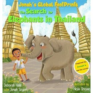 The Search for Elephants in Thailand, Hardcover - Deborah Z. Haile imagine