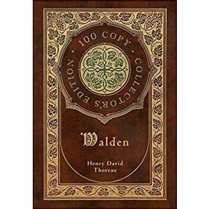 Walden (100 Copy Collector's Edition), Hardcover - Henry David Thoreau imagine