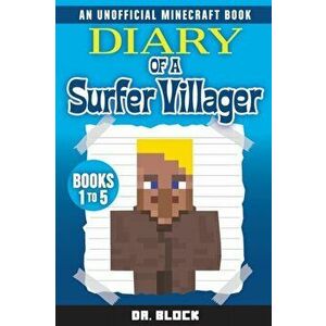 Diary of a Surfer Villager, Books 1-5: (an unofficial Minecraft book), Paperback - Block imagine