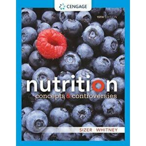 Nutrition: Concepts and Controversies, Paperback - Frances Sizer imagine