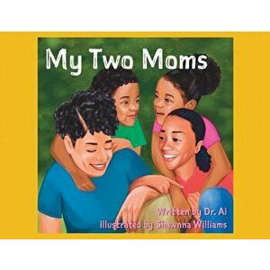 My Two Moms, Paperback - Alphonso Buie imagine