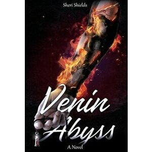 Venin Abyss, Hardcover - Sheri Shields imagine
