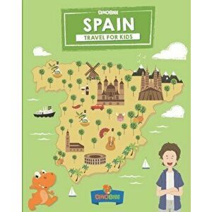 Spain: Travel for kids: The fun way to discover Spain, Paperback - Celia Jenkins imagine