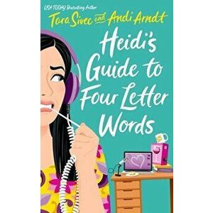 Heidi's Guide to Four Letter Words, Paperback - Andi Arndt imagine