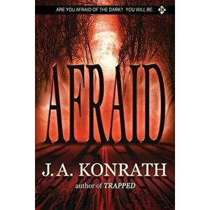 Afraid, Paperback - J. A. Konrath imagine