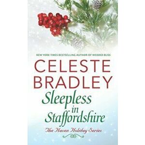 Sleepless in Staffordshire, Paperback - Celeste Bradley imagine