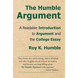 The Humble Argument, Paperback - Roy K. Humble imagine