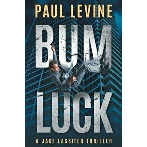 Bum Luck, Paperback - Paul Levine imagine