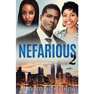 Nefarious 2, Paperback - Mark Stephen O'Neal imagine