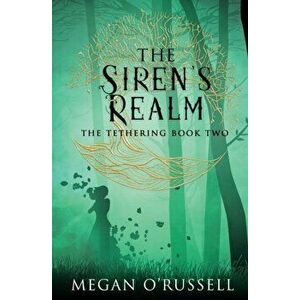 The Siren's Realm, Paperback - Megan O'Russell imagine