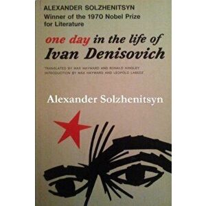 One Day in the Life of Ivan Denisovich, Paperback - Aleksandr Isaevich Solzhenitsyn imagine