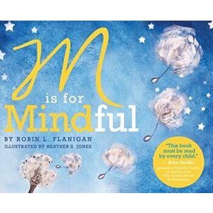 M is for Mindful, Hardcover - Robin L. Flanigan imagine