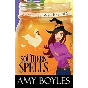 Southern Spells, Paperback - Amy Boyles imagine