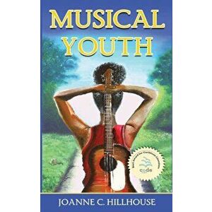 Musical Youth, Paperback - Joanne C. Hillhouse imagine