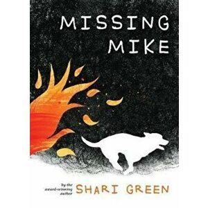 Missing Mike, Paperback - Shari Green imagine