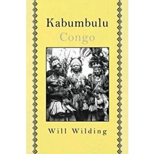 Kabumbulu Congo, Paperback - Will Wilding imagine