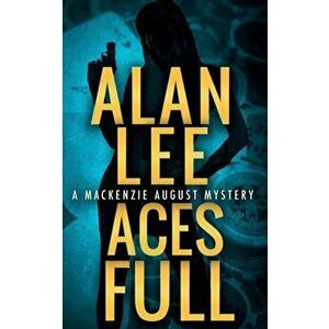Aces Full, Paperback - Alan Lee imagine