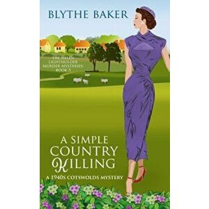 A Simple Country Killing, Paperback - Blythe Baker imagine