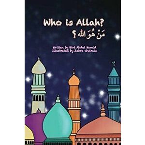 Who is Allah, Paperback - Bint Abdul Hamid imagine