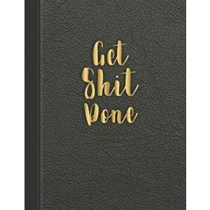 Get shit done 3 Column Ledger: Accounting Business keep Checking Payment Expenses track easy to use finances account books ledger 8.5x11 Inches 100 P, imagine