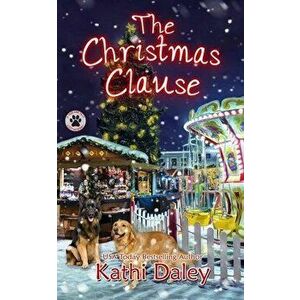 The Christmas Clause: A Cozy Mystery, Paperback - Kathi Daley imagine