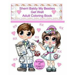 Sherri Baldy My Besties Get Well Adult Coloring Book, Paperback - Sherri Ann Baldy imagine