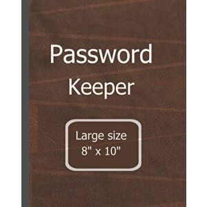 Password Keeper Large Size: 8"x 10" Alphabetical password book large print internet organizer, Paperback - Jill Harmony imagine