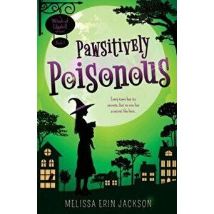 Pawsitively Poisonous, Paperback - Melissa Erin Jackson imagine
