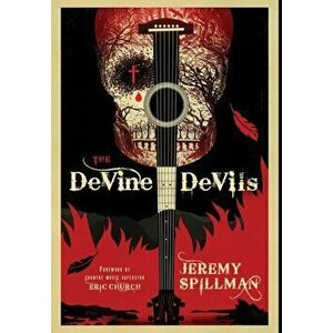 The DeVine Devils, Hardcover - Jeremy Spillman imagine
