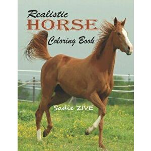 Realistic Horse Coloring Book: Wonderful World of Horses Coloring Book: An Adult Coloring Book for Horse Lovers; Big Book of Horses to Color; Horse C, imagine