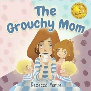The Grouchy Mom, Paperback - Darya Shchegoleva imagine